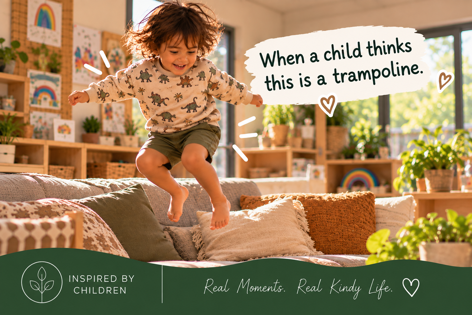 When a child thinks this is a trampoline — a child bouncing on the couch cushions