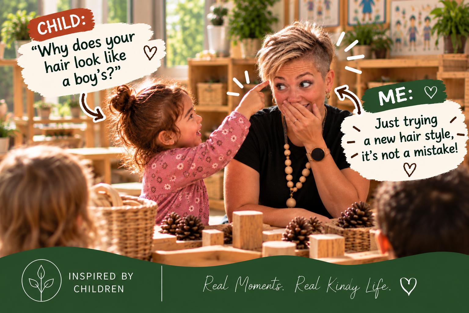 A child asks “Why does your hair look like a boy's?” — “Just trying a new hair style, it's not a mistake!”