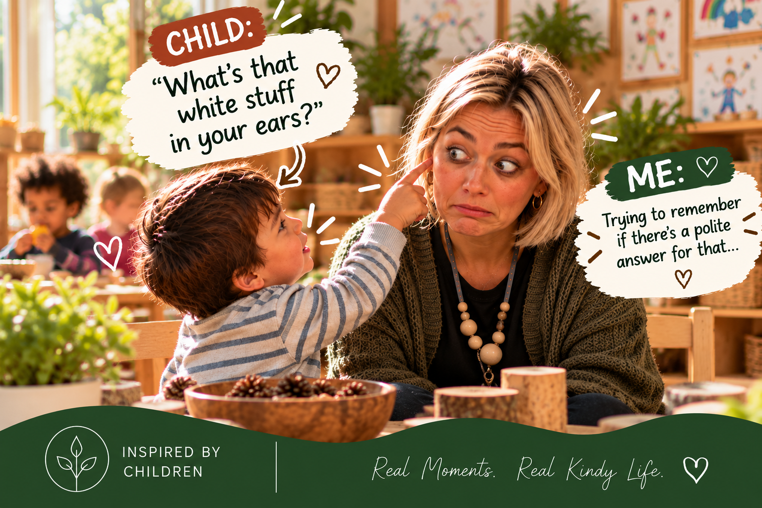 A child asks “What's that white stuff in your ears?” while pointing at a teacher's ear