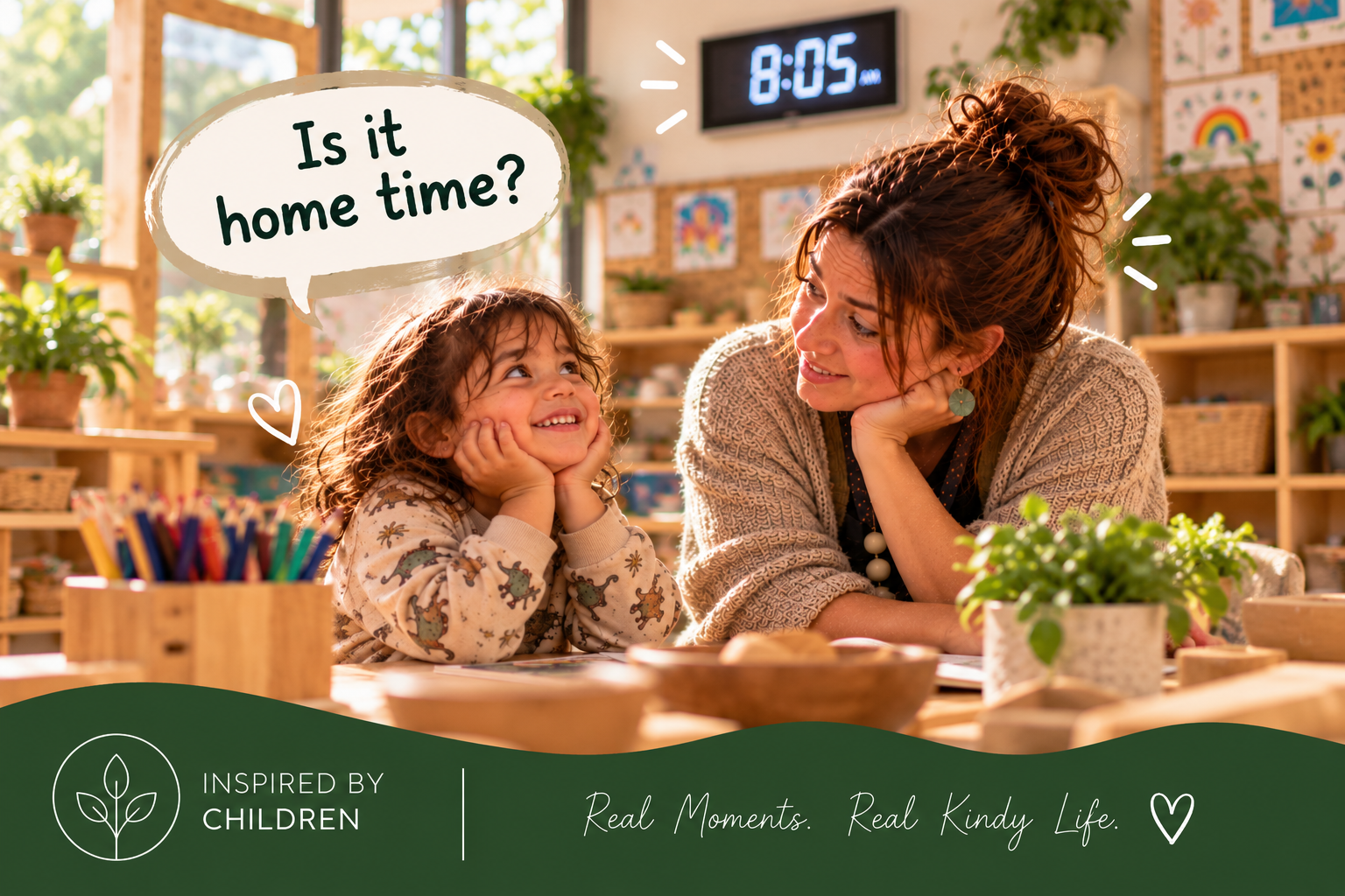A child asks “Is it home time?” at 8:05 in the morning
