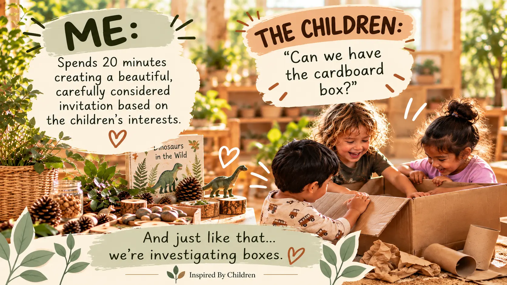 A teacher builds a beautiful invitation to play — and the children ask for the cardboard box